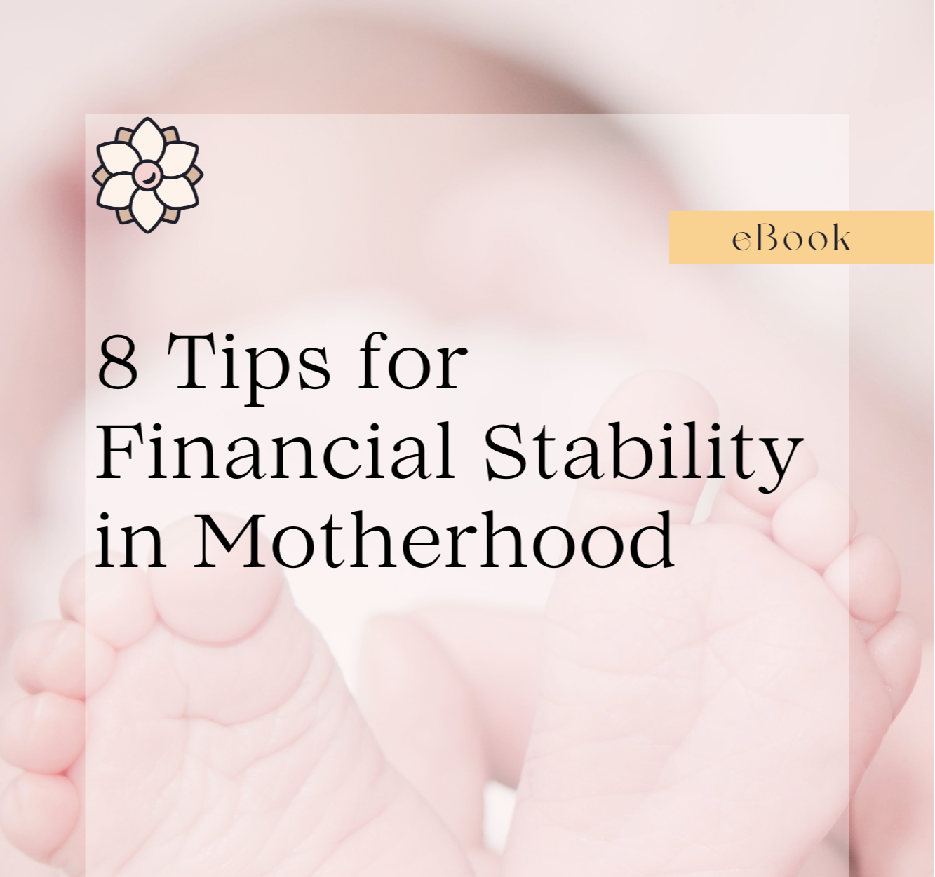 GATED CONTENT- Tips for Financial Stability in Motherhood Ebook-THUMBNAIL-1-1